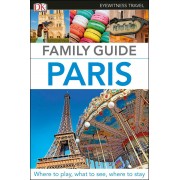 Paris Family Guide Eyewitness Travel Guide